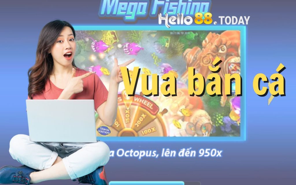 Vua Bắn Cá Hello88 - Tựa Game Bắn Cá Siêu Hấp Dẫn Dành Cho Tân Thủ